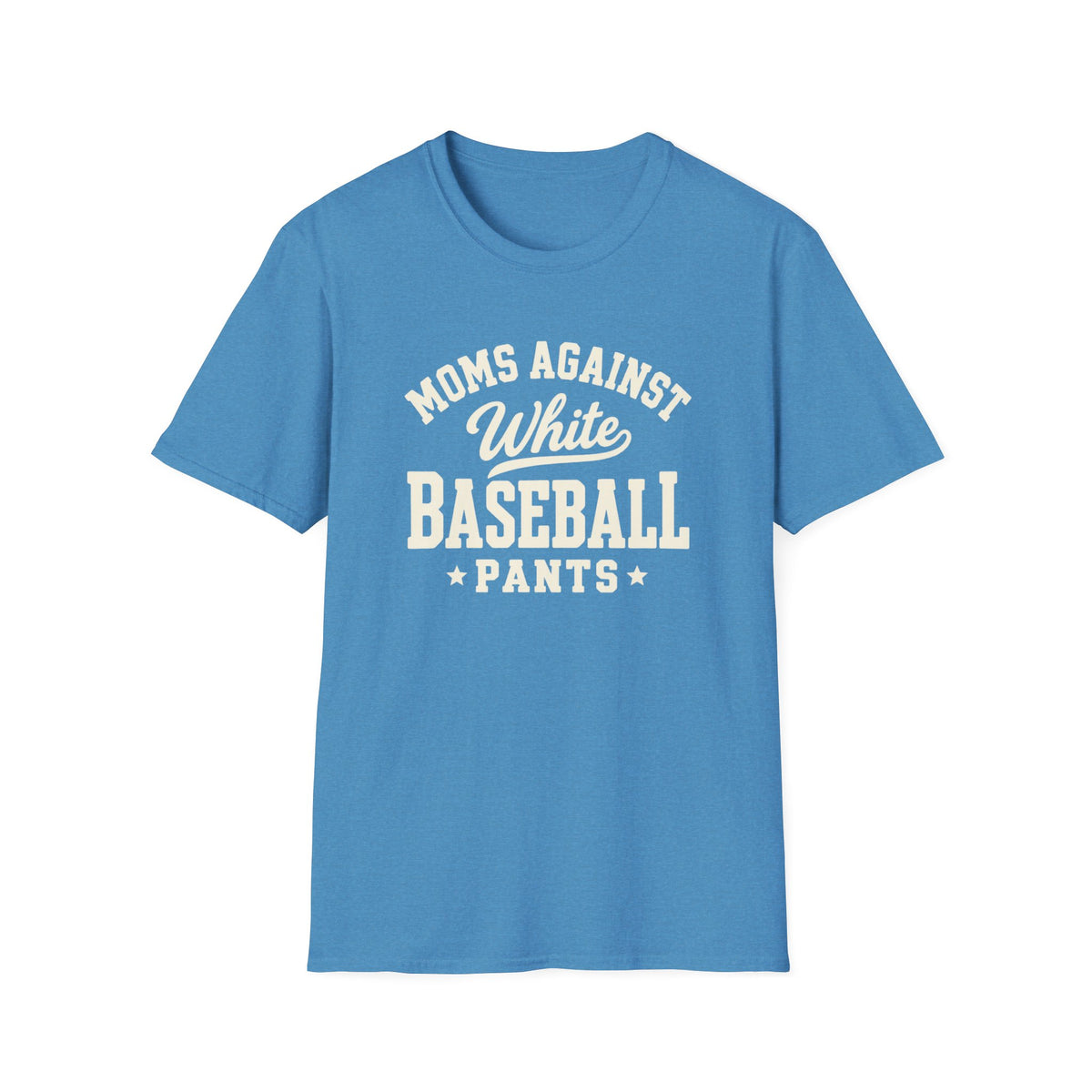 Mom's Against White Baseball Pants